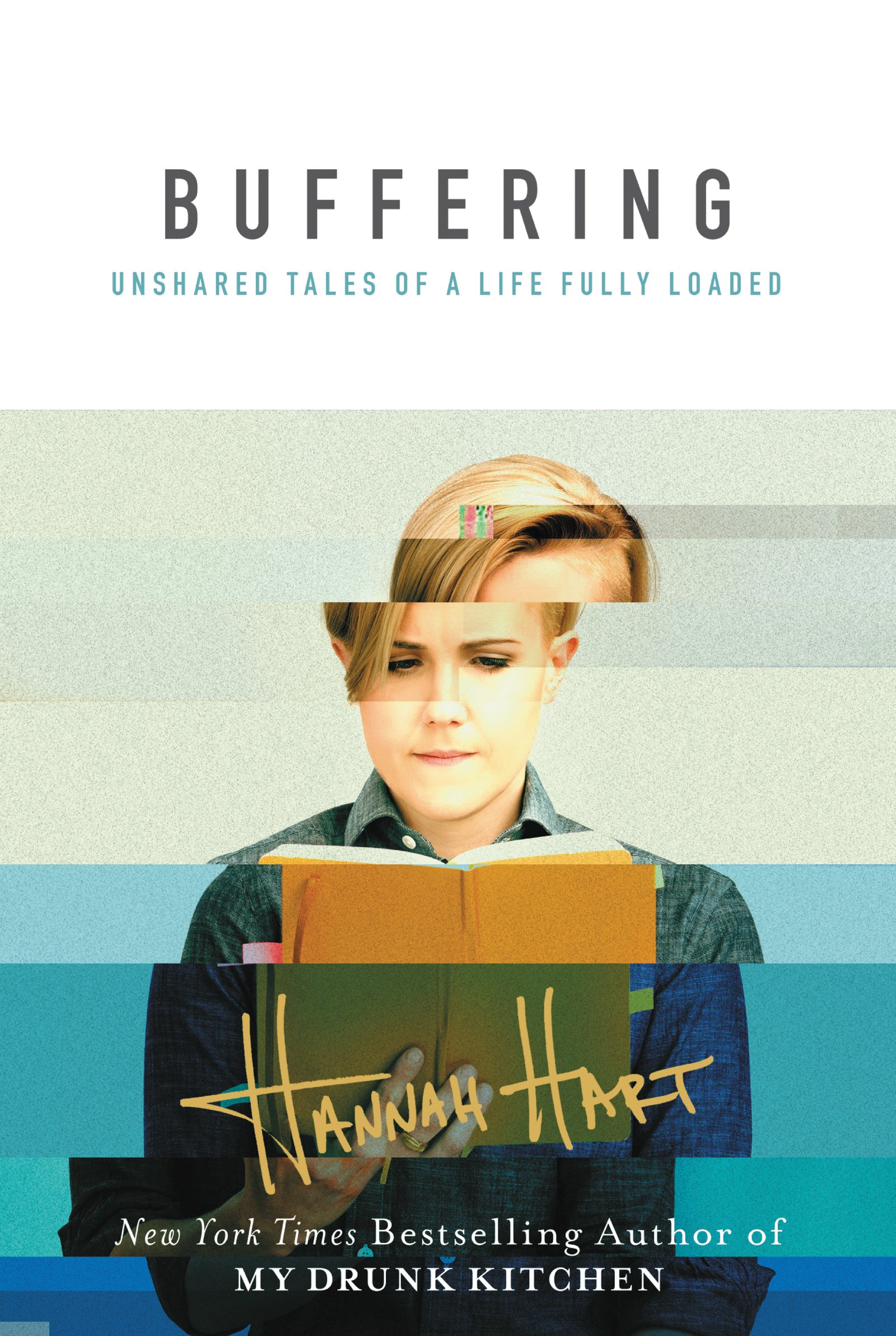 Buffering by Hannah Hart